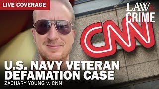 LIVE: CNN Defamation Trial — Zachary Young v. CNN — Day Five