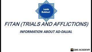 Bukhari 92-26: Information about Ad-Dajjal - Hadith No: 7122-7131/7563