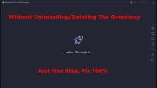 Fix PUBG Mobile Stuck at 98% on Gameloop Without Deleting the Game.