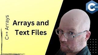 C++ Arrays and text files -- C++ Arrays for Beginners [Part 3]