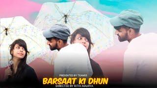 Barsaat ki Dhun Song | Ft. Ritik Maurya & Ananya Sharma | Ft. Jubin Natiyal | TEAM05