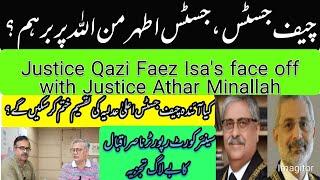 ONGOING TENSION IN JUDICIARY: CJP FAEZ ISA OUTBRUST ON JUSTICE ATHAR MINALLAH FOR DELAYING JUSTICE