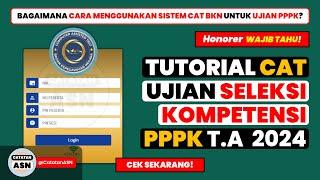 Tutorial CAT Ujian PPPK T.A 2024 – Cara Menggunakan Aplikasi CAT BKN Ujian Seleksi Kompetensi PPPK