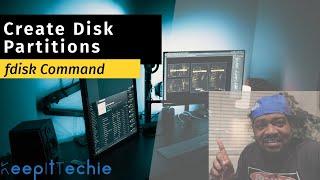 fdisk | Create and Manage Disk Partitions