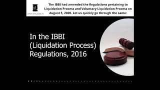 Amendments to the Liquidation Process Regulations by IBBI | August 5, 2020