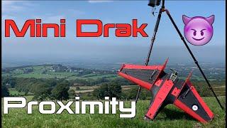 Mini Drak FPV - Proximity Rip ️