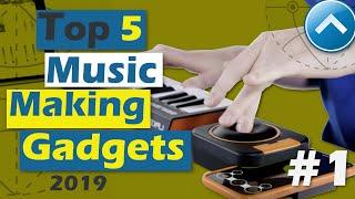 Top 5 Music Making Gadgets 2019 #1