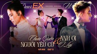 Mashup Chưa Quên Người Yêu Cũ x Anh Ơi Ở Lại | Hà Nhi feat Đạt G | Dear Ex Concert at Dear Ocean