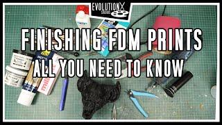 Post Processing FDM Prints: How to Remove those Nasty Layer Lines