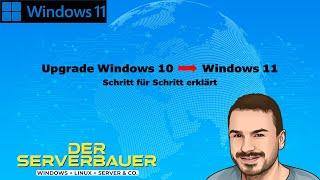 Windows 10 auf Windows 11 Upgrade - Schritt für Schritt erklärt - 2022