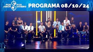 POR AMOR O POR DINERO - PROGRAMA 08/10/24