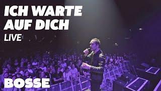 Bosse - Ich warte auf Dich (Live in Münster 2019)