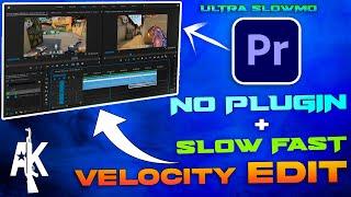 How to Make Slow Fast Edit in Premiere Pro - No Plugin [ Hindi ] | Velocity Edit Tutorial | AkisLive