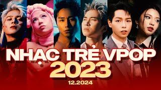 Top 50 Nhạc Trẻ Việt của Năm 2023 Có Nhiều View Nhất Youtube (12.2024) | 2023 Vpop