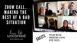 Making the Best of Our Virtual World | Boss Life Uncorked | ZOOM Call 1