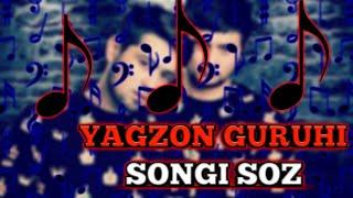 Yagzon guruhi - Songi soz