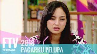 FTV Valerie Tifanka & Ferly Putra -  Pacarku Pelupa
