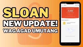 SLOAN NEW UPDATE! Huwag agad umutang sa shopee loan! MUST WATCH!