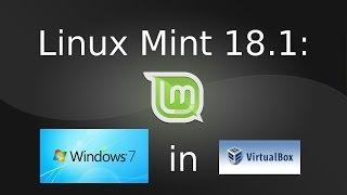 Linux Mint: Windows 7 in Virtualbox
