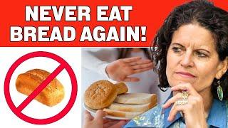 You May Never Eat Bread Again After Watching This! | Dr. Mindy Pelz