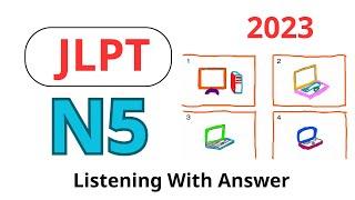 N5 LISTENING PRACTICE 7/2023 WITH ANSWERS - THANH SENSEI