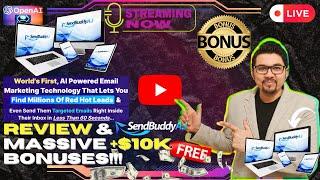 SendBuddy AI Review[LIVE] Your Ultimate Email Marketing & Lead Generation AppFREE 10K Bonuses