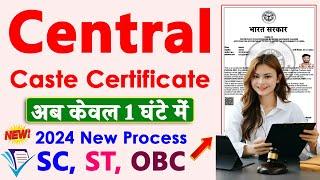 [2024] central caste certificate online kaise banaye | central caste certificate for sc, st, obc