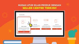 MAKIN MUDAH! Atur Iklan Produk di Shopee dengan Seller Centre Terbaru