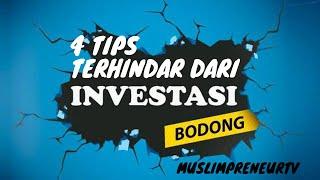 #Tips 4 Cara Terhindar dari INVESTASI BODONG