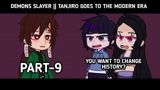 demon slayer || tanjiro goes to the modern era || part-9