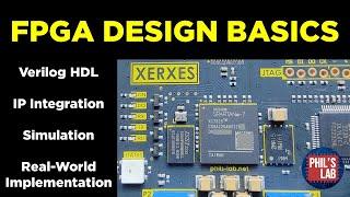 FPGA Design Tutorial (Verilog, Simulation, Implementation) - Phil's Lab #109