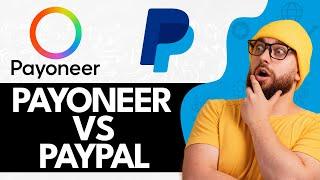 Payoneer Vs Paypal : Which Is Better? (2024)