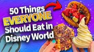 50 Things EVERYONE Should Eat in Disney World