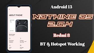 Nothing OS 2.0.4 ! Android 13 ! For Redmi 8 (Olives) ! Smooth rom