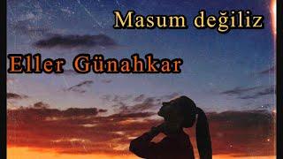 Sezen Aksu - Masum Değiliz   - Beyza Nur Koç  (Eller günahkar)