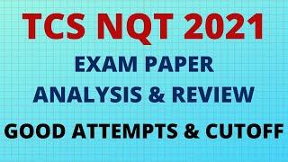 TCS NQT 2021 EXAM ANALYSIS & EXAM REVIEW || TCS NQT GOOD ATTEMPT, CUTOFF & DIFFICULTY LEVEL