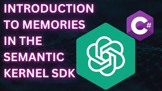 Introduction to Memories in the Semantic Kernel SDK