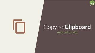 Copy Text to Clipboard | Android Studio