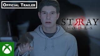 Stray Souls Release Date Trailer