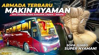 ARMADA TERBARU MAKIN ISTIMEWA‼️ - Trip New Shantika Super Executive | Jepara - Jakarta