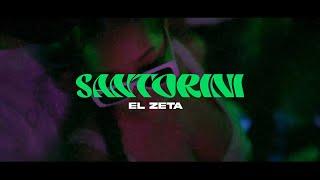 SANTORINI - EL ZETA ( VIDEO OFICIAL )