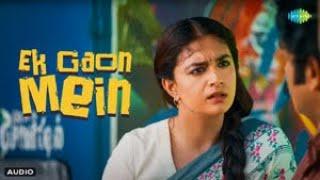 Ek Gaon Mein - Audio Song | Raghu Thatha | Keerthy Suresh | Sean Roldan | Suman Kumar