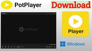 Pot Player Download And Install In Windows PC | Potplayer Download