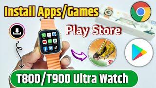 t800 ultra smart watch app kaise install kare | How to install play store in t800 ultra smart watch