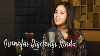 Dirantai Digelangi Rindu (Exist) - Syiffa Syahla Cover Bening musik