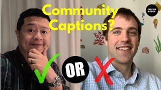 Special SNEAK PEEK: The Future of Community Captions?