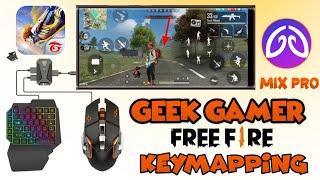 (Mix-Pro) Geek Gamer Free Fire key mapping | Keybroad Mouse Game Play Mobile Free Fire|#b2k_gameplay