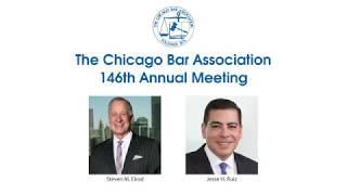 The Chicago Bar Association 146th Annual Meeting