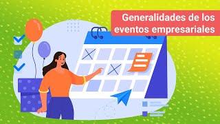 Generalidades de los eventos empresariales