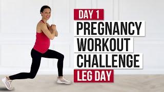 Day 1 // Pregnancy Workout Challenge // Leg Workout (Pregnancy Workout Plan)